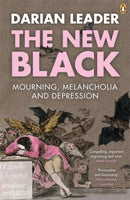 The New Black : Mourning, Melancholia and Depression-9780141021225