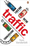 Traffic : Why we drive the way we do (and what it says about us)-9780141027395