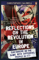 Reflections on the Revolution in Europe : Immigration, Islam and the West-9780141027777