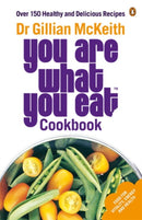 You Are What You Eat Cookbook : Over 150 Healthy and Delicious Recipes from the multi-million copy bestseller-9780141029764