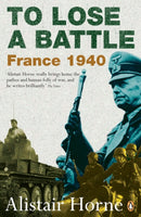 To Lose a Battle : France 1940-9780141030654