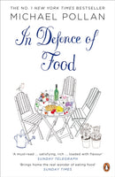 In Defence of Food : The Myth of Nutrition and the Pleasures of Eating-9780141034720