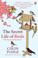 The Secret Life of Birds : Who they are and what they do-9780141034768