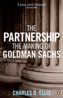 The Partnership : The Making of Goldman Sachs-9780141035246