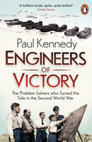 Engineers of Victory : The Problem Solvers who Turned the Tide in the Second World War-9780141036090