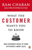 What the Customer Wants You to Know : How Everybody Needs to Think Differently About Sales-9780141036878