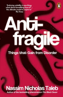 Antifragile : Things that Gain from Disorder-9780141038223