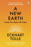 A New Earth : The life-changing follow up to The Power of Now. `My No.1 guru will always be Eckhart Tolle' Chris Evans-9780141039411