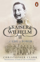 Kaiser Wilhelm II : A Life in Power-9780141039930
