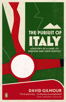The Pursuit of Italy : A History of a Land, its Regions and their Peoples-9780141043418