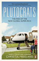 Plutocrats : The Rise of the New Global Super-Rich-9780141043425