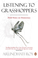 Listening to Grasshoppers : Field Notes on Democracy-9780141044095