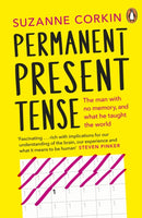 Permanent Present Tense : The man with no memory, and what he taught the world-9780141044316