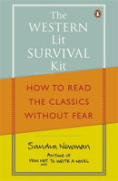 The Western Lit Survival Kit : How to Read the Classics Without Fear-9780141044521