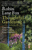 Thoughtful Gardening : Great Plants, Great Gardens, Great Gardeners-9780141045948
