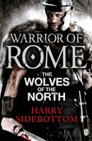 Warrior of Rome V: The Wolves of the North-9780141046174