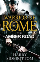 Warrior of Rome VI: The Amber Road-9780141046181
