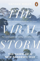 The Viral Storm : The Dawn of a New Pandemic Age-9780141046518