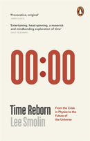 Time Reborn : From the Crisis in Physics to the Future of the Universe-9780141046525