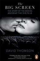 The Big Screen : The Story of the Movies and What They Did to Us-9780141047126