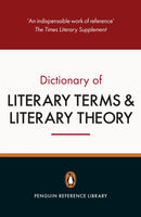 The Penguin Dictionary of Literary Terms and Literary Theory-9780141047157