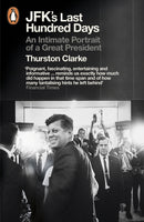 JFK''s Last Hundred Days