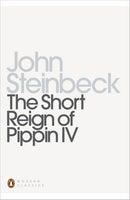 The Short Reign of Pippin IV : A Fabrication-9780141186054