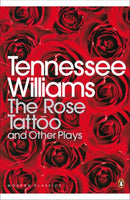 The Rose Tattoo and Other Plays-9780141186504