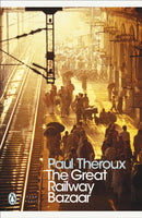 The Great Railway Bazaar : By Train Through Asia-9780141189147