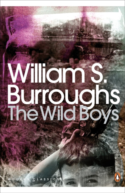 The Wild Boys : A Book of the Dead-9780141189833