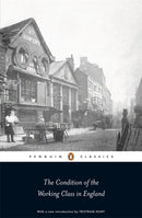 The Condition of the Working Class in England-9780141191102