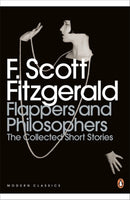 Modern Classics Collected Short Stories Flappers and Philosophers