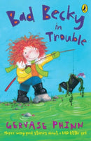 Bad Becky in Trouble-9780141318080