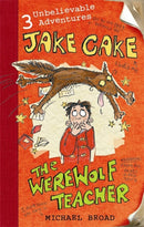 Jake Cake: The Werewolf Teacher-9780141320878