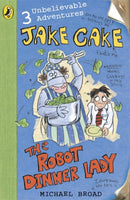 Jake Cake: The Robot Dinner Lady-9780141320885