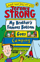 My Brother''s Famous Bottom Goes Camping