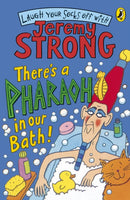 There''s A Pharaoh In Our Bath!