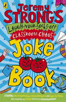 Jeremy Strong''s Laugh-Your-Socks-Off Classroom Chaos Joke Book