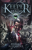 Keeper of the Realms: Crow''s Revenge (Book 1)