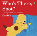 Who''s There Spot? Lift the Flap Book