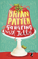 Gargling with Jelly : A Collection of Poems-9780141362953