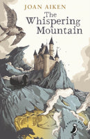 The Whispering Mountain (Prequel to the Wolves Chronicles series)-9780141368757