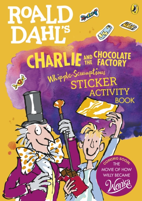 Roald Dahl''s Charlie and the Chocolate Factory Whipple-Scrumptious Sticker Activity Book