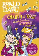 Roald Dahl''s Charlie and the Chocolate Factory Whipple-Scrumptious Sticker Activity Book