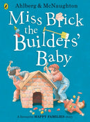 Miss Brick the Builders'' Baby