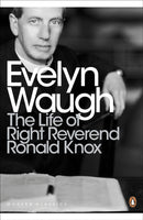 The Life of Right Reverend Ronald Knox-9780141391519