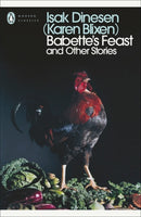 Modern Classics: Babette''s Feast and Other Stories