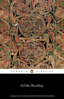 A Celtic Miscellany : Selected and Translated by Kenneth Hurlstone Jackson-9780141398853