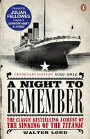 A Night to Remember : The Classic Bestselling Account of the Sinking of the Titanic-9780141399690