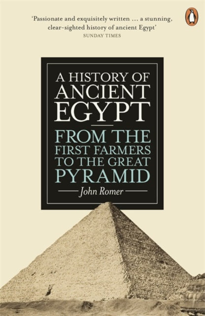 A History of Ancient Egypt : From the First Farmers to the Great Pyramid-9780141399713